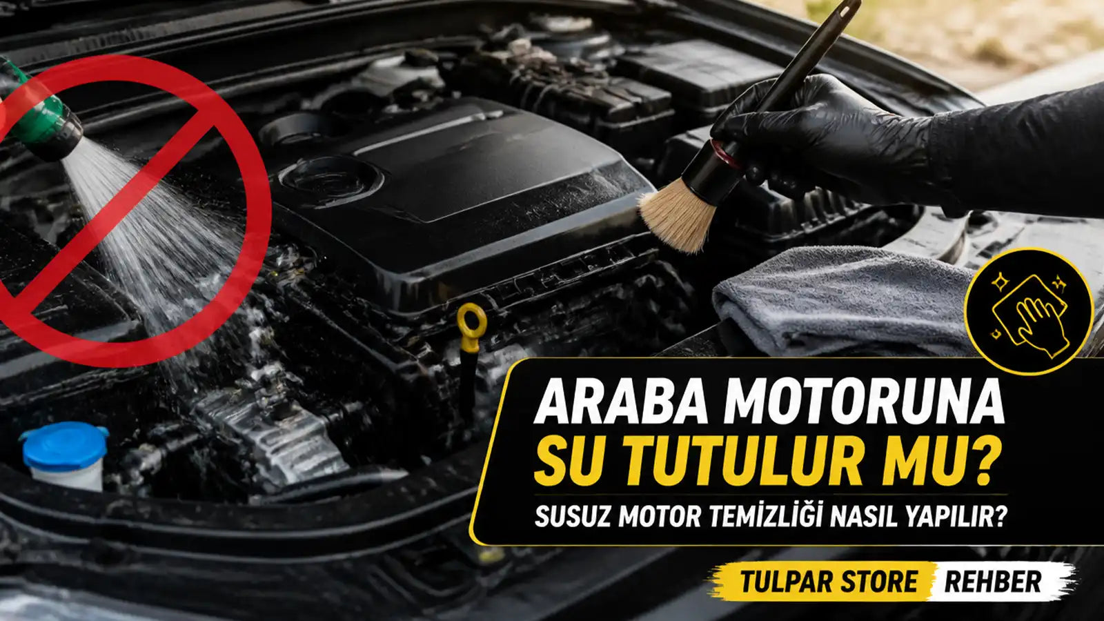 Otomobil motoruna su tutulur mu susuz motor temizleme nasıl yapılır detaylı rehber