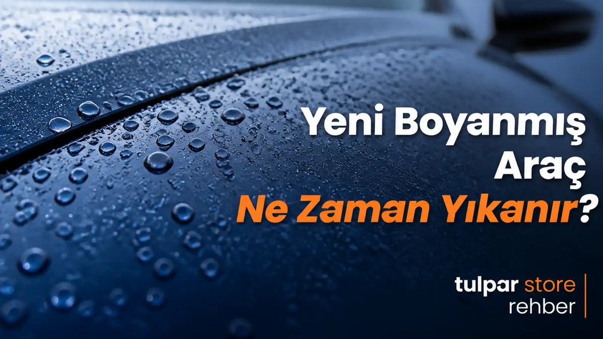 Boyadan yeni çıkan araba ne zaman ve nasıl yıkanmalıdır detaylı rehber görseli